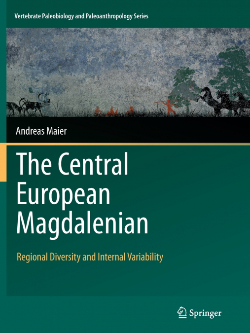 THE CENTRAL EUROPEAN MAGDALENIAN
