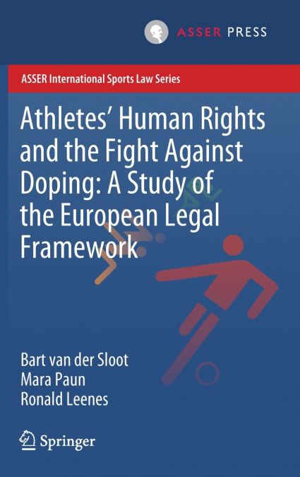 ATHLETES? HUMAN RIGHTS AND THE FIGHT AGAINST DOPING
