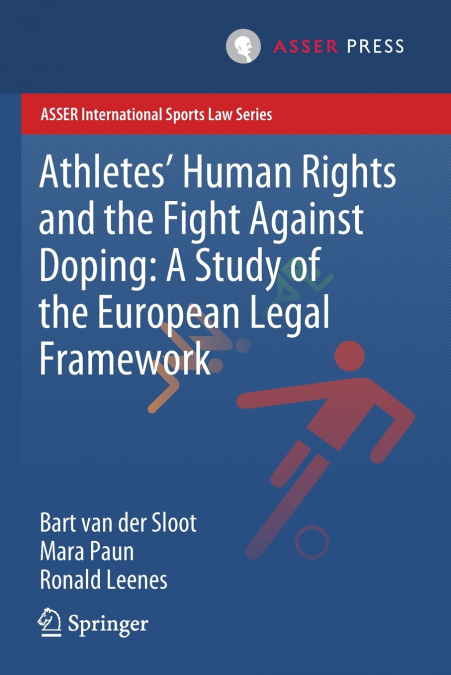 ATHLETES? HUMAN RIGHTS AND THE FIGHT AGAINST DOPING