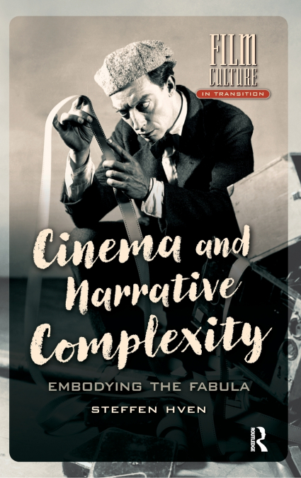 CINEMA AND NARRATIVE COMPLEXITY