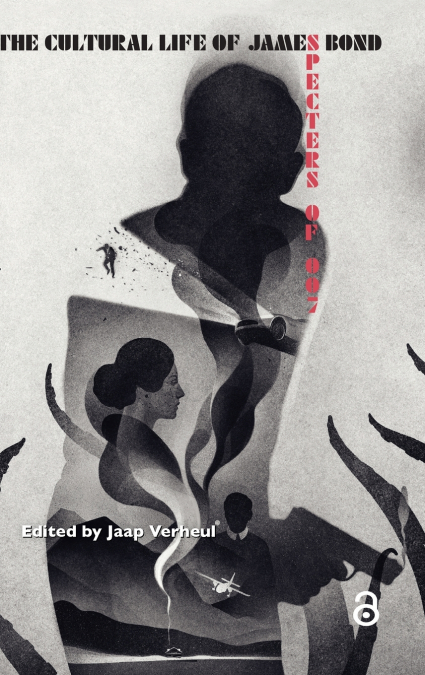 THE CULTURAL LIFE OF JAMES BOND