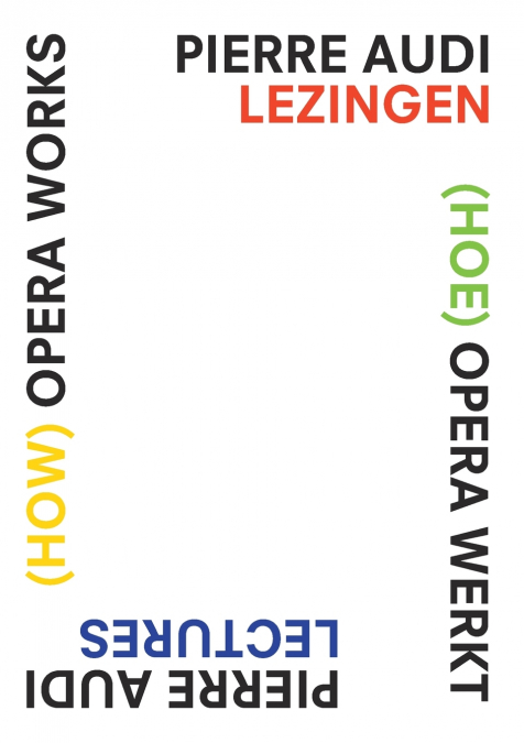 (HOW) OPERA WORKS, (HOE) OPERA WERKT