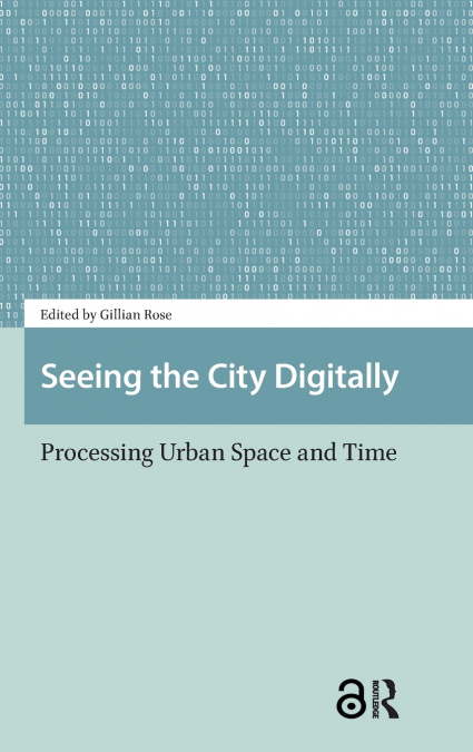 SEEING THE CITY DIGITALLY