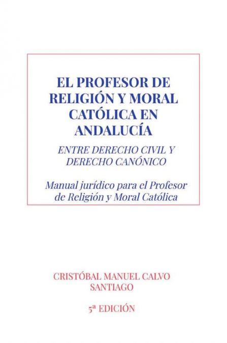 EL PROFESOR DE RELIGION Y MORAL CATOLICA EN ANDALUCIA