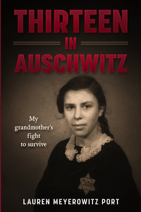 THIRTEEN IN AUSCHWITZ