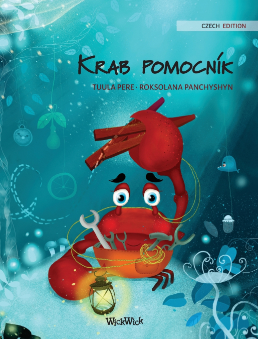 KRAB POMOCNIK (CZECH EDITION OF 'THE CARING CRAB')