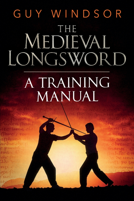THE MEDIEVAL LONGSWORD