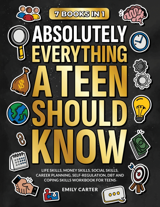ABSOLUTELY EVERYTHING A TEEN SHOULD KNOW
