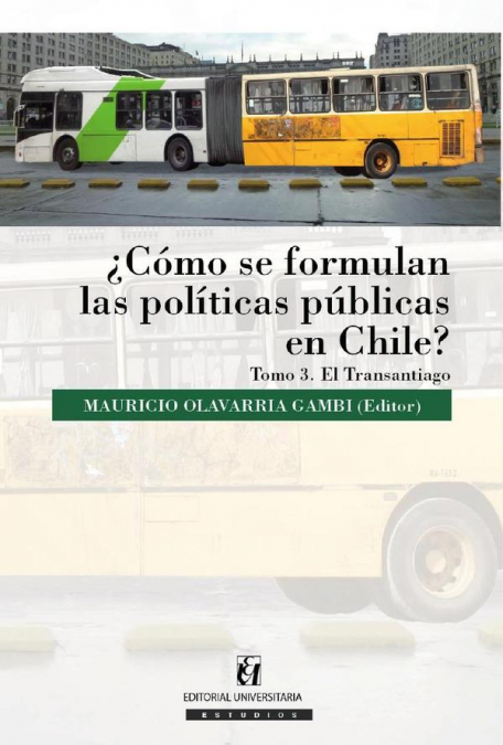 �COMO SE FORMULAN LAS POLITICAS PUBLICAS EN CHILE? TOMO III