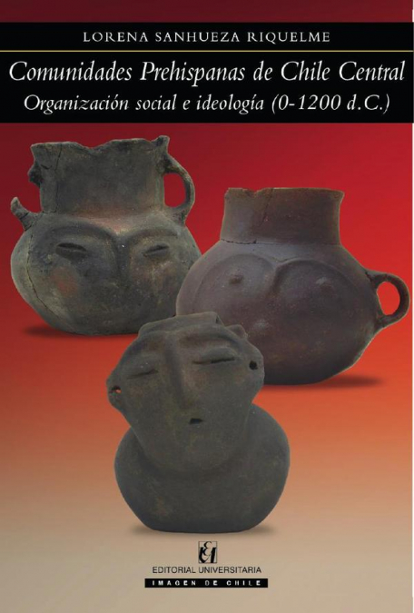 COMUNIDADES PREHISPANAS DE CHILE CENTRAL