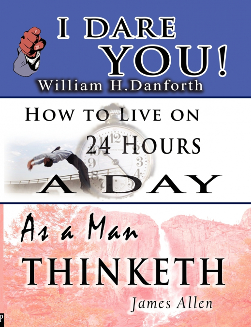 THE WISDOM OF WILLIAM H. DANFORTH, JAMES ALLEN & ARNOLD BENN