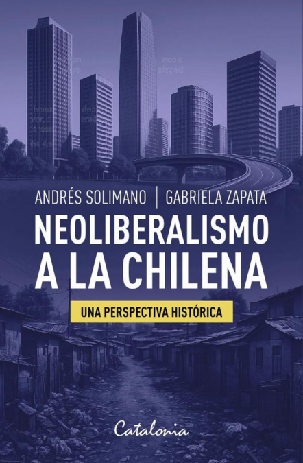 NEOLIBERALISMO A LA CHILENA