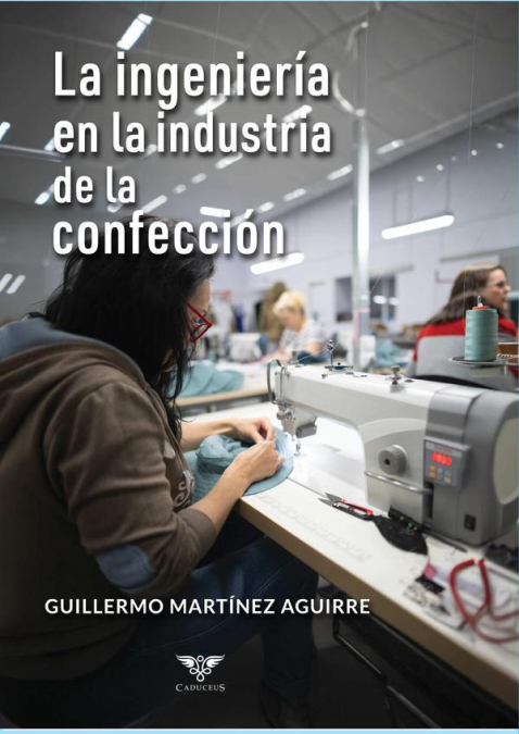 LA INGENIERIA EN LA INDUSTRIA DE LA CONFECCION