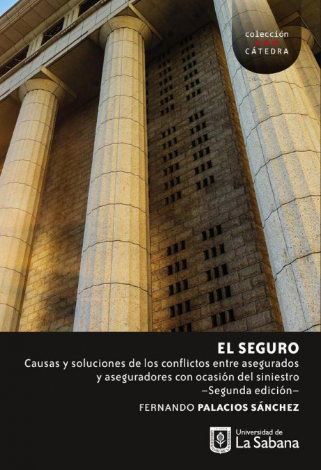 EL SEGURO. CAUSAS Y SOLUCIONES DE LOS CONFLICTOS ENTRE ASEGU