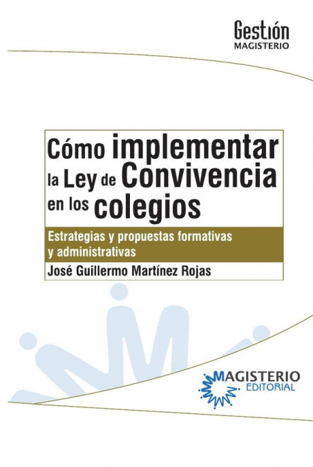 COMO IMPLEMENTAR LA LEY DE CONVIVENCIA EN LOS COLEGIOS