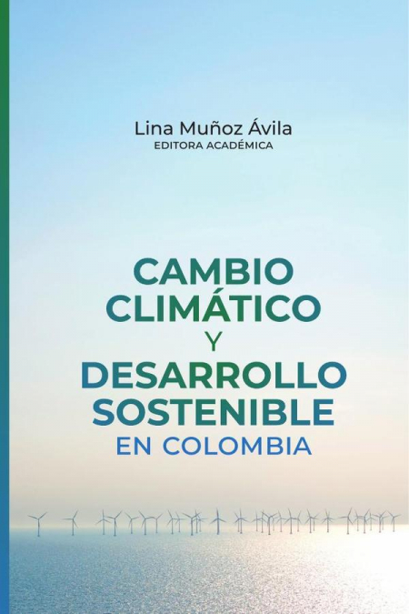 CAMBIO CLIMATICO Y DESARROLLO SOSTENIBLE EN COLOMBIA