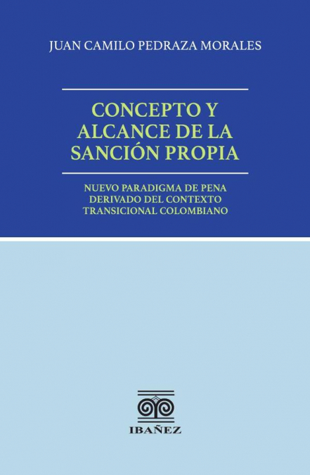 CONCEPTO Y ALCANCE DE LA SANCION PROPIA