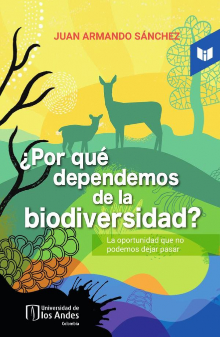 �POR QUE DEPENDEMOS DE LA BIODIVERSIDAD?