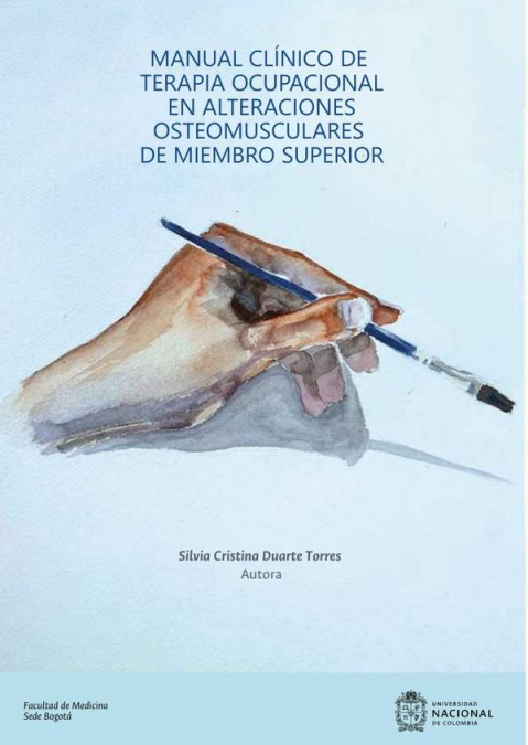 MANUAL CLINICO DE TERAPIA OCUPACIONAL EN ALTERACIONES OSTEOM