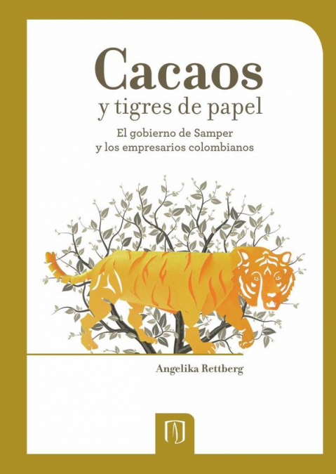 CACAOS Y TIGRES DE PAPEL