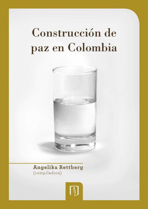 CONSTRUCCION DE PAZ EN COLOMBIA