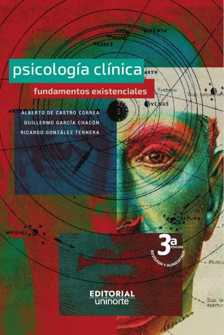 PSICOLOGIA CLINICA. FUNDAMENTOS EXISTENCIALES. 3RA EDICION