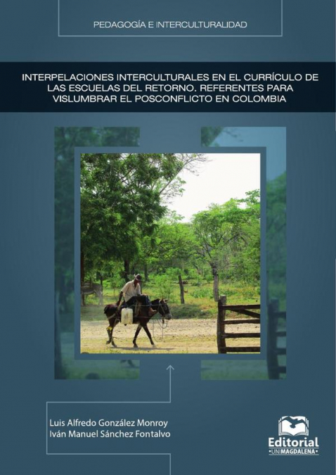 INTERPELACIONES INTERCULTURALES EN EL CURRICULO DE LAS ESCUE