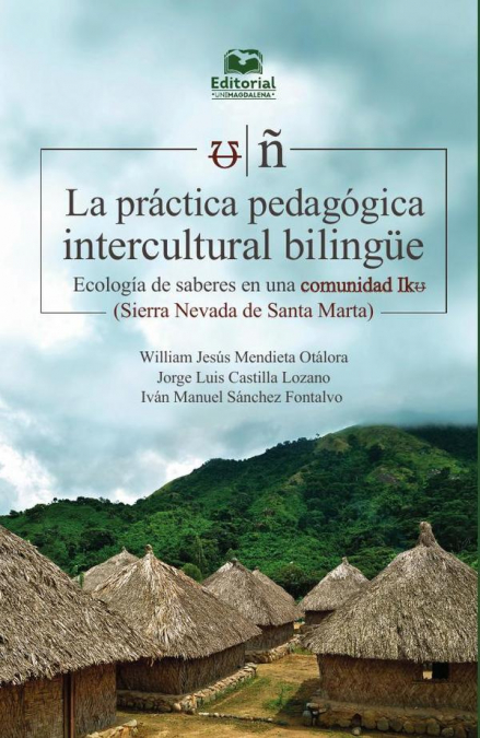LA PRACTICA PEDAGOGICA INTERCULTURAL BILINGUE