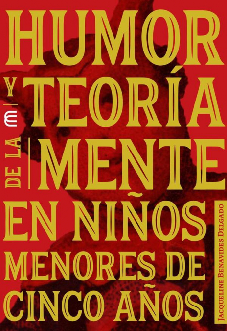 HUMOR Y TEORIA DE LA MENTE EN NI�OS MENORES DE CINCO A�OS