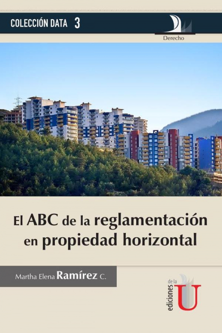 ABC DE LA REGLAMENTACION EN PROPIEDAD HORIZONTAL