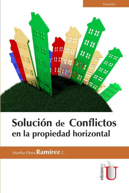 SOLUCION DE CONFLICTOS EN LA PROPIEDAD HORIZONTAL