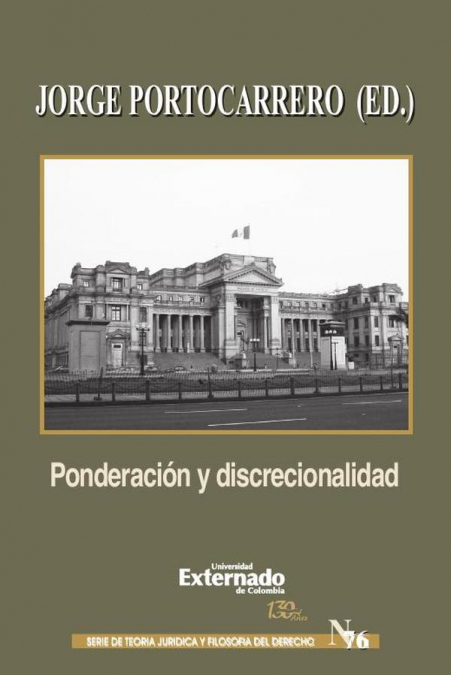 PONDERACION Y DISCRECIONALIDAD. UN DEBATE EN TORNO AL CONCEP