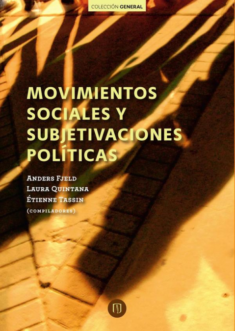 MOVIMIENTOS SOCIALES Y SUBJETIVACIONES POLITICAS