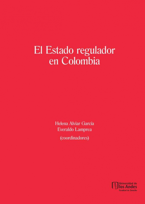 EL ESTADO REGULADOR EN COLOMBIA