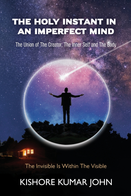 HE HOLY INSTANT IN AN IMPERFECT MIND