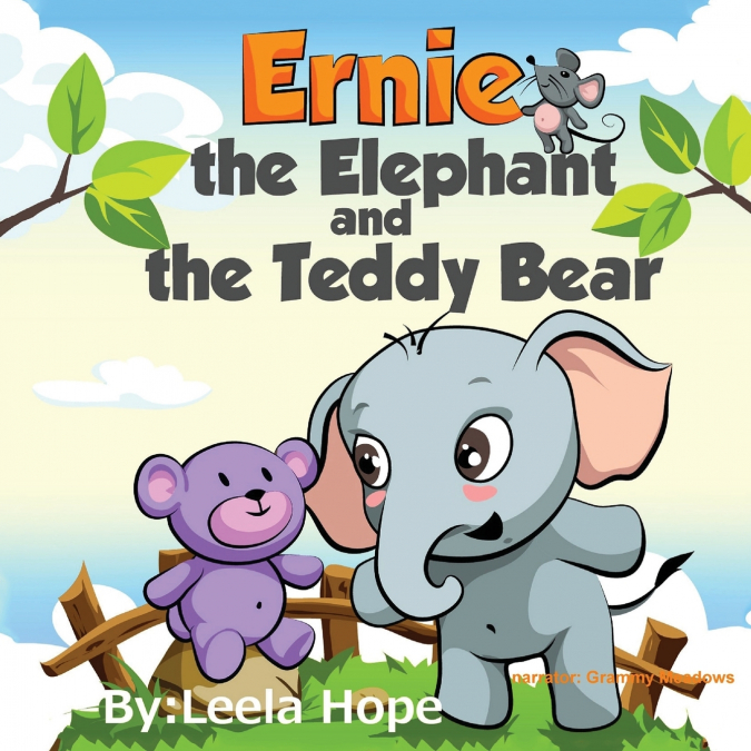 ERNIE THE ELEPHANT AND THE TEDDY BEAR