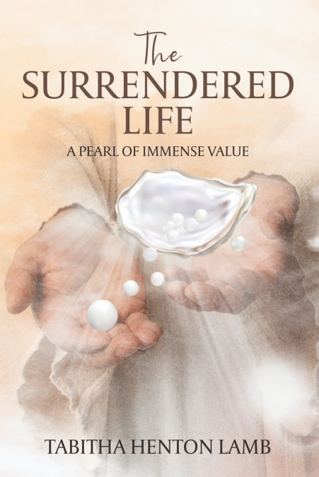 THE SURRENDERED LIFE
