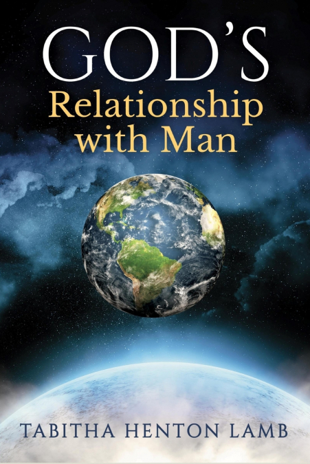 GOD?S RELATIONSHIP WITH MAN