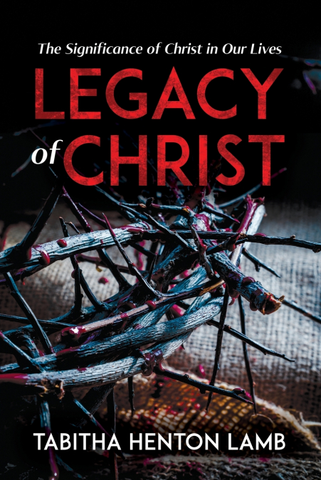 LEGACY OF CHRIST