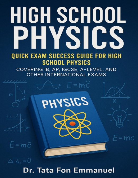 QUICK EXAM SUCCESS GUIDE FOR HIGH SCHOOL PHYSICS