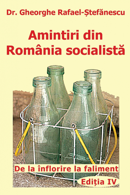AMINTIRI DIN ROMANIA SOCIALISTA