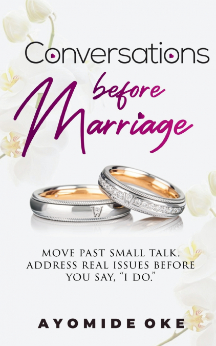 CONVERSATIONS BEFORE MARRIAGE