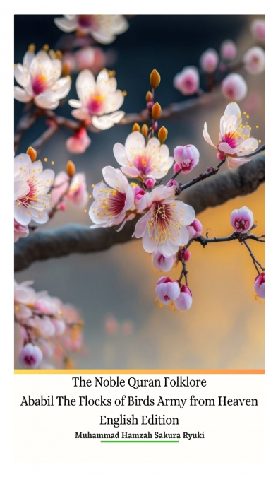 THE NOBLE QURAN FOLKLORE ABABIL THE FLOCKS OF BIRDS ARMY FRO