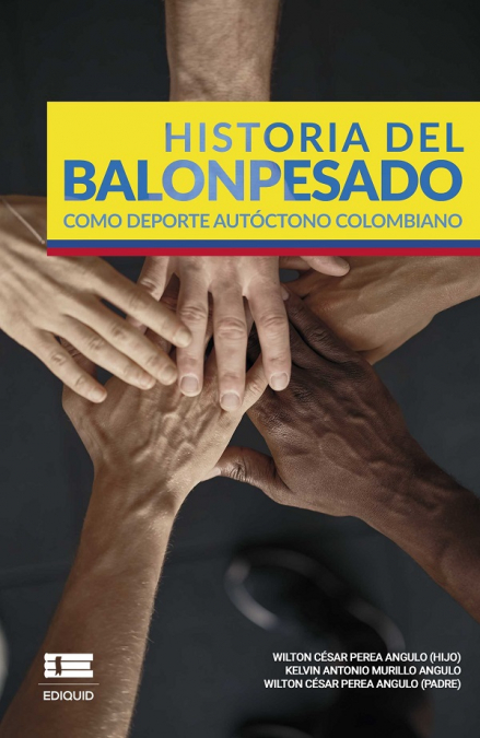 HISTORIA DEL BALONPESADO COMO DEPORTE AUTOCTONO COLOMBIANO