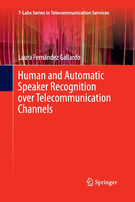 HUMAN AND AUTOMATIC SPEAKER RECOGNITION OVER TELECOMMUNICATI