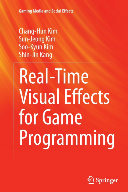 REAL-TIME VISUAL EFFECTS FOR GAME PROGRAMMING
