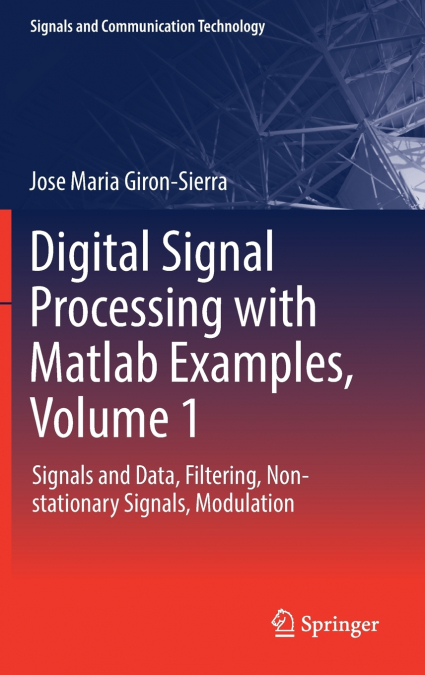 DIGITAL SIGNAL PROCESSING WITH MATLAB EXAMPLES, VOLUME 3