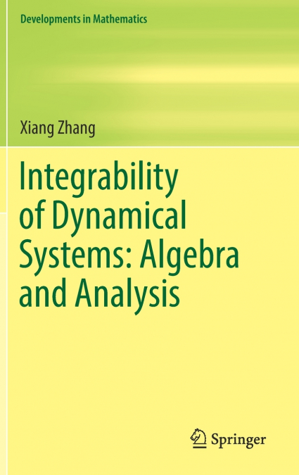 INTEGRABILITY OF DYNAMICAL SYSTEMS