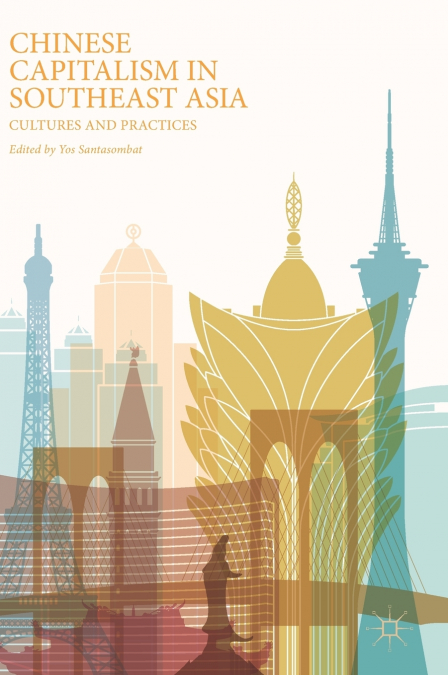 CHINESE CAPITALISM IN SOUTHEAST ASIA