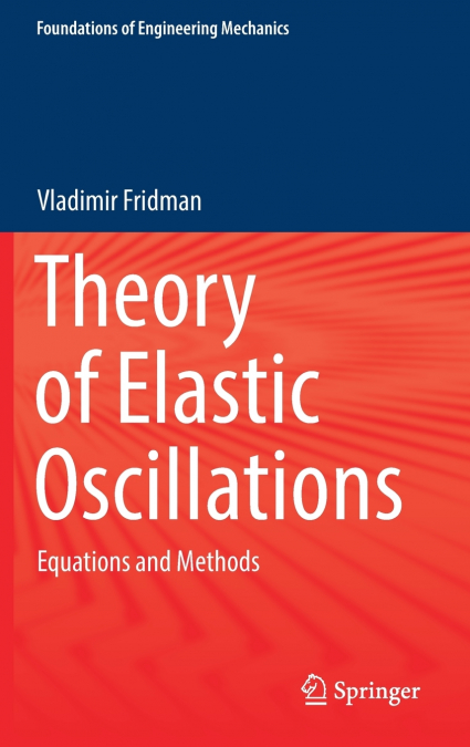 THEORY OF ELASTIC OSCILLATIONS